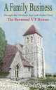 A Family Business, Through the Christian Year with Father Fred, V P Bowen 