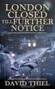 London Closed Till Further Notice, David Thiel 