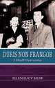 Duris Non Frangor - I Shall Overcome, Ellen Lucy Muir 