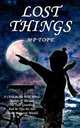 Lost Things, M P Tope 