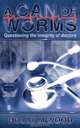 A CAN OF WORMS. Questioning the integrity of doctors, Holly M Wood 