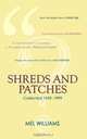 Shreds and Patches, Mel Williams 