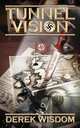 Tunnel Vision, Derek Wisdom 