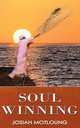 Soul Winning, Josiah Motloung 