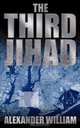 The Third Jihad, Alexander William 