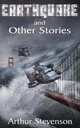 Earthquake and Other Stories, Arthur Stevenson 