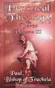 Practical Theology in Verse, Volume III, Paul Bishop of Teacheia 