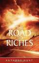 The Road to Riches, Anthony Hunt 