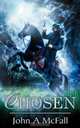 Chosen, John A McFall 