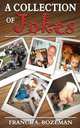 A Collection of Jokes, Squeaky Clean, France A Bozeman 