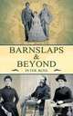 Barnslaps and Beyond, Peter Ross 