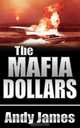 The Mafia Dollars, Andy James 