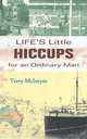 Life`s Little Hiccups for an Ordinary Man, Terry McIntyre 