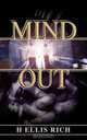 Mind Out, H Ellis Rich 