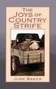 The Joys of Country Strife, June Baker 