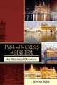 1984 and the Crisis of Sikhism, Johan Rohi 