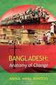 Bangladesh. Anatomy of Change, Abdul Awal Mintoo 