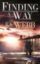 Finding A Way, R K Webb 