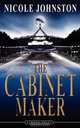 The Cabinet Maker, Nicole Johnston 