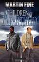 Children of Apartheid, Martin Fine 
