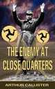 The Enemy at Close Quarters, Arthur Callister 