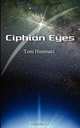Ciphian Eyes, Tom Hiramatz 