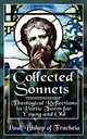 Collected Sonnets. Theological Reflections in Poetic Form for Young and Old, Paul Bishop of Tracheia 