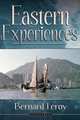 Eastern Experiences, Bernard Leroy 