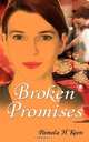 Broken Promises, Pamela H. Keen 