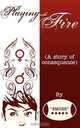 Playing with Fire (a Story of Consequence), Emgee 