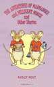 The Adventures of Marmaduke and Millicent Mouse and Other Stories, Molly Rolt 