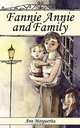 Fannie Annie and Family, Ann Marguerita 