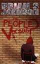 The People Versus ?, Brian S Johnson 
