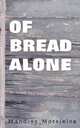 Of Bread Alone, Mandisa Motsieloa 