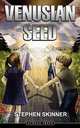 Venusian Seed, Stephen Skinner 