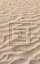 Evolution, Free Will and Creativity, John Walthew 