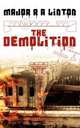 The Demolition. A Memoir, Major R A Linton 