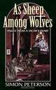 As Sheep Among Wolves. Pages from a Vicar`s Diary, Simon Peterson 