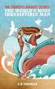 The Churchs Biggest Secret. The World`s Most Irresistable Man, C S Thomas 