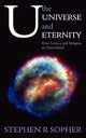 U, the Universe and Eternity - How Science and Religion are Interrelated