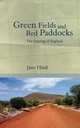 Green Fields and Red Paddocks. The Leaving of England, Jane Hind 