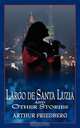 Largo de Santa Luzia and Other Stories, Arthur Friedberg 