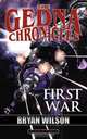 The Gedna Chronicles. First War, Bryan Wilson 