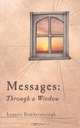 Messages. Through a Window, Lennox Ramberansingh 