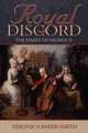 Royal Discord. The Family of George II, Veronica Baker-Smith 