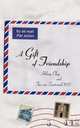 A Gift of Friendship, Hilary Clay,MSC Ton van Santvoord 