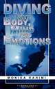 Diving with Body, Mind and Emotions, Monika Rahimi 