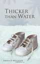 Thicker Than Water, Sheila K. Mulligan 
