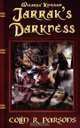 Wizards` Kingdom. Jarrak`s Darkness, Colin R Parsons 