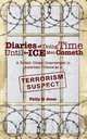 Diaries of Doing Time Until the ICE Men Cometh, Philip M Jones 